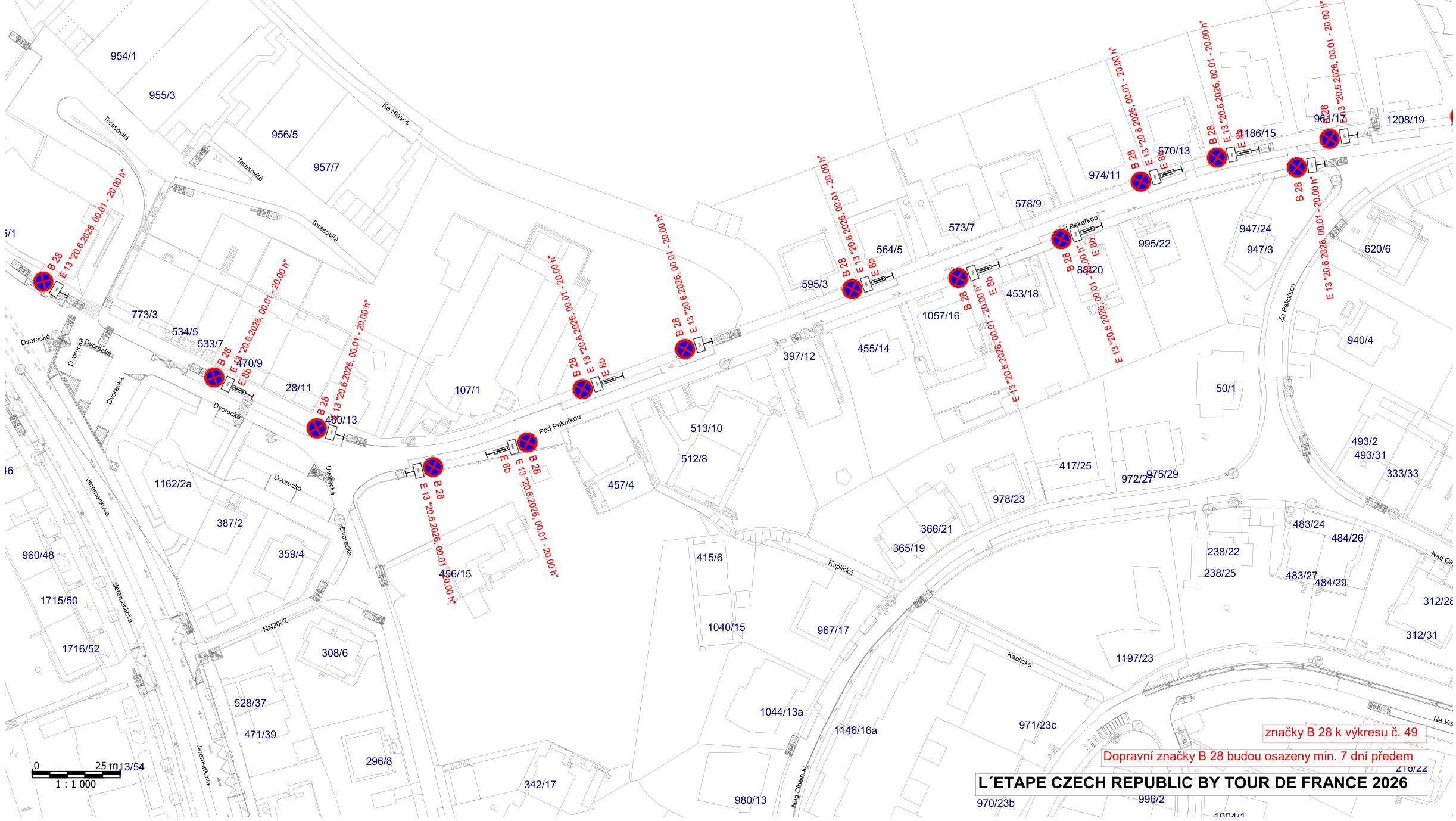 Situační nákres dopravního značení pro akci 'L'ETAPE CZECH REPUBLIC BY TOUR DE FRANCE 2026'. Mapa zobrazuje rozmístění dopravních značek B 28 (zákaz zastavení) s dodatkovou tabulkou E 13 (platnost od 13.6.2026, 00:01 - 20:00 h) podél ulic v dané lokalitě. V pravém dolním rohu je uvedeno: 'značky B 28 k výkresu č. 49', 'Dopravní značky B 28 budou osazeny min. 7 dní předem' a název akce 'L'ETAPE CZECH REPUBLIC BY TOUR DE FRANCE 2026'. V mapě jsou vyznačena čísla parcel (např. 954/1, 595/3, 1044/13a, 493/2) a názvy ulic (např. Ke Hlásce, Tarasovitá, Dvorecká, Pod Pekařkou, Kaplická, Za Pekařkou).