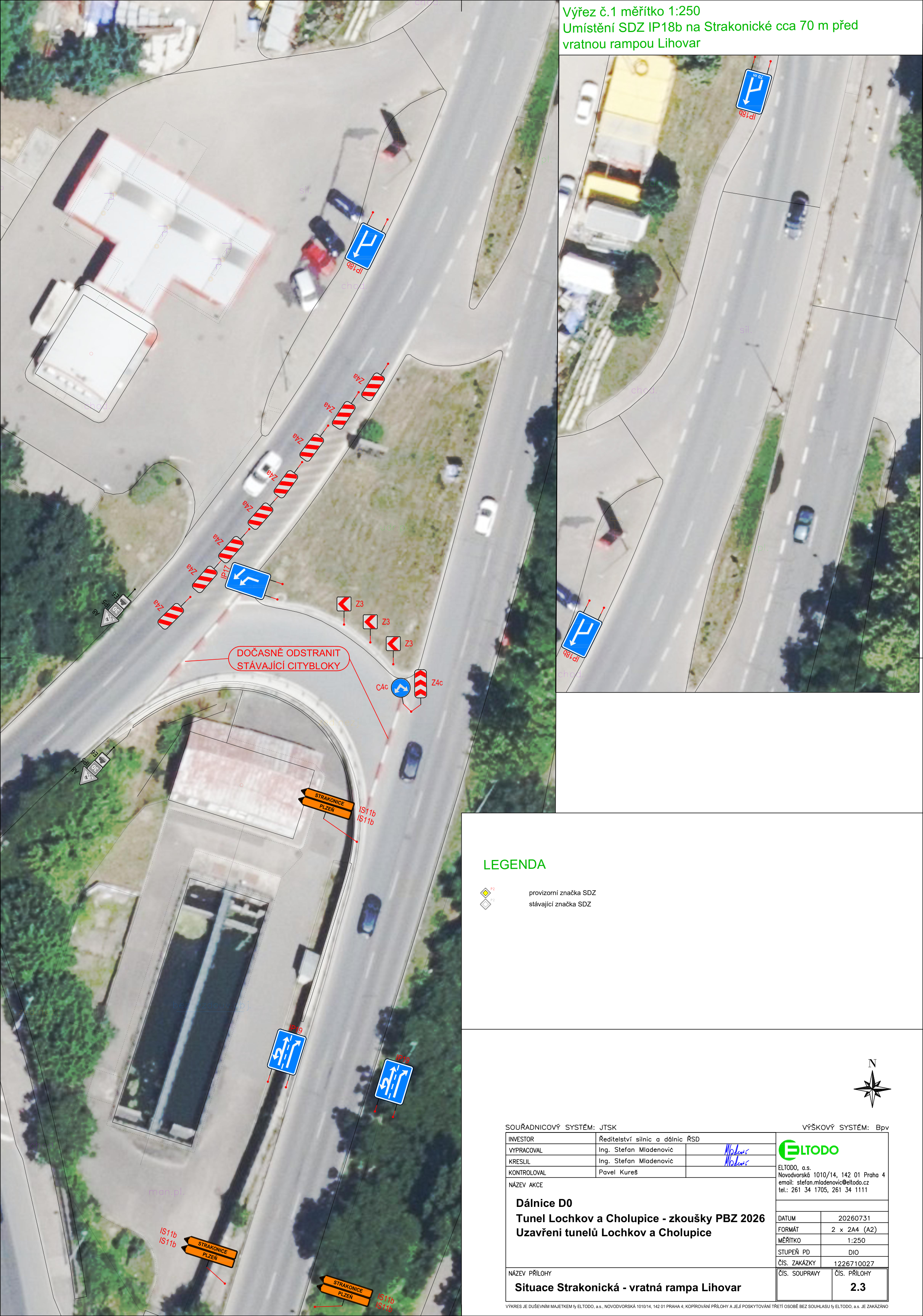 Situační nákres dopravního značení (SDZ) pro uzavírku tunelů Lochkov a Cholupice. Obsahuje mapový podklad s vyznačením dočasného dopravního značení (značky IP18b, C4c, Z3, IS11b, směrové desky Z4a, Z4c). V pravém horním rohu je výřez č. 1 (měřítko 1:250) znázorňující umístění značky IP18b na Strakonické ulici cca 70 m před vratnou rampou Lihovar. V pravém dolním rohu je tabulka s informacemi: INVESTOR: Ředitelství silnic a dálnic RSD, VYPRACOVAL: Ing. Stefan Mladenovic, KRESLIL: Ing. Stefan Mladenovic, KONTROLOVAL: Pavel Kureš, NÁZEV AKCE: Dálnice D0, Tunel Lochkov a Cholupice - zkoušky PBZ 2026, Uzavření tunelů Lochkov a Cholupice, NÁZEV PŘÍLOHY: Situace Strakonická - vratná rampa Lihovar, DATUM: 20260731, FORMÁT: 2 x 2A4 (A2), MĚŘÍTKO: 1:250, STUPEŇ PD: DIO, ČÍSLO ZAKÁZKY: 1226710027, ČÍSLO SOUPRAVY: 2.3. Dále je v textu uvedeno 'DOČASNĚ ODSTRANIT STÁVAJÍCÍ CITYBLOKY'.