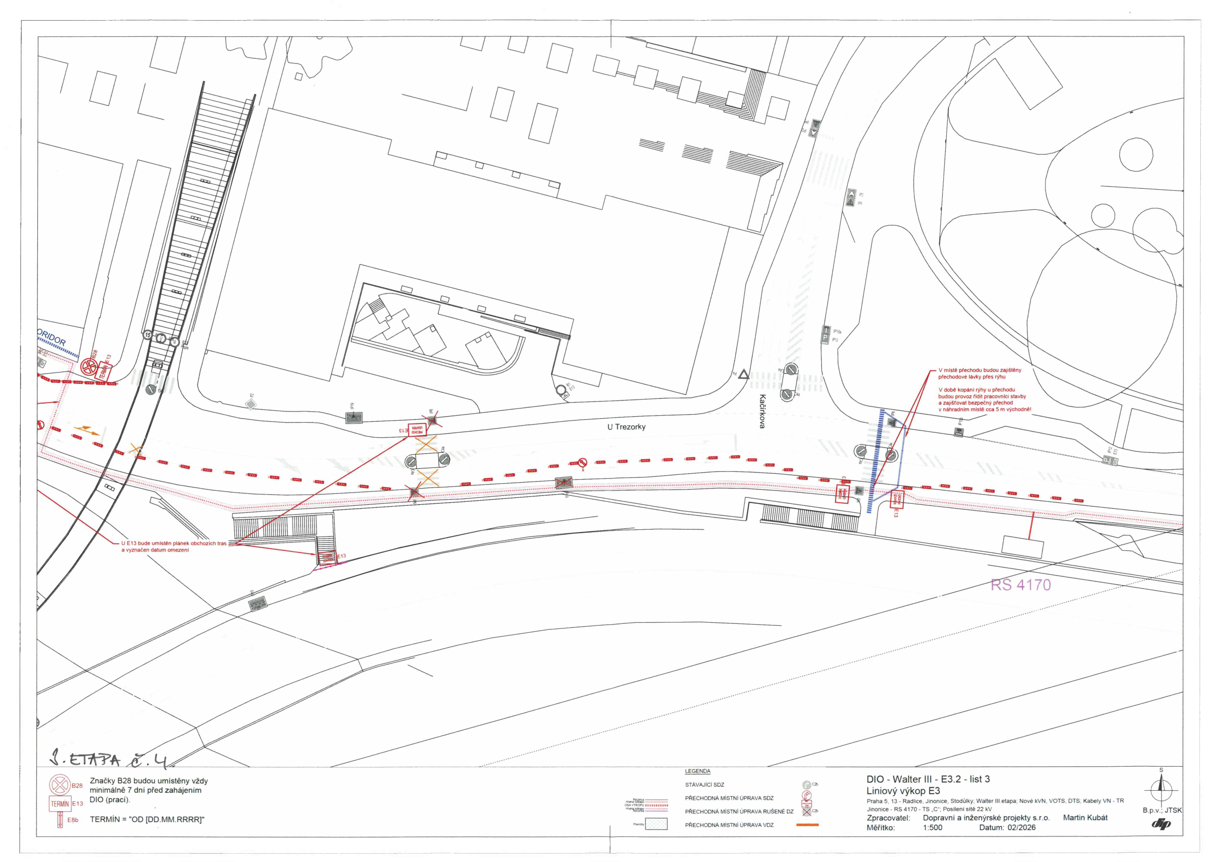 Plán dopravně inženýrského opatření (DIO) pro stavbu 'Walter III - E3.2 - list 3', lokalita Praha 5, Jinonice, Stodůlky. Projekt řeší liniový výkop E3, posílení sítě 22 kV. Obsahuje situační nákres s vyznačením dočasného dopravního značení, přechodových lávek přes rýhu a pokyny pro provoz v době kopání. Zpracovatel: Dopravní a inženýrské projekty s.r.o., Martin Kubát, datum 02/2026, měřítko 1:500. Poznámky: 'Značky B28 budou umístěny vždy minimálně 7 dní před zahájením DIO (prací)', 'TERMIN = OD [DD.MM.RRRR]', 'V místě přechodu budou zajištěny přechodové lávky přes rýhu', 'V době kopání rýhy u přechodu budou provoz řídit pracovníci stavby a zajišťovat bezpečný přechod v náhradním místě cca 5 m východně'.