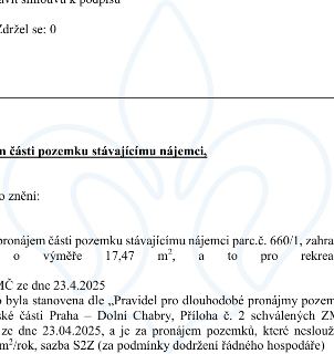 Výňatek z usnesení zastupitelstva týkající se pronájmu části pozemku stávajícímu nájemci. Jedná se o pronájem části pozemku parc. č. 660/1, zahrada, o výměře 1…