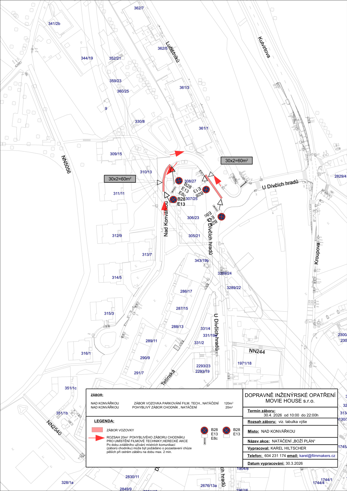 Dopravně inženýrské opatření pro filmové natáčení 'Boží plán'. Místo: Nad Konvárkou, Praha. Termín záboru: 30. 4. 2026 od 10:00 do 22:00 hod. Rozsah záboru: Nad Konvárkou (zábor vozovky pro parkování techniky a natáčení 120 m², pohyblivý zábor chodníku pro natáčení 20 m²). Legenda obsahuje značky B28 (zákaz zastavení) s dodatkovými tabulkami E13 a E8c. Kontakt: Karel Hiltscher, tel: 604 231 174, email: karel@filmmakers.cz. Datum vypracování: 30. 3. 2026. Mapa zobrazuje dotčené ulice Nad Konvárkou, U Dívčích hradů a Tetínská s vyznačenými plochami záborů a dopravním značením.