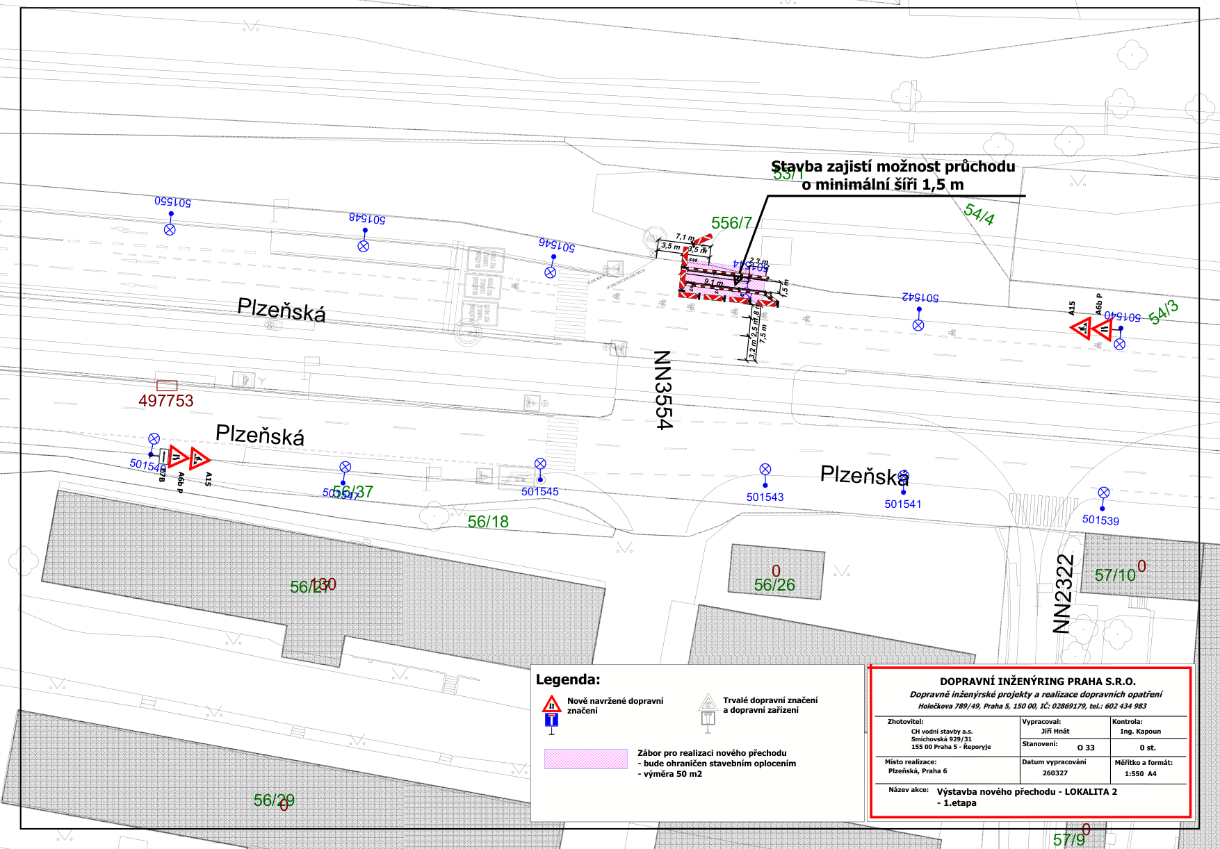 Situační nákres dopravního značení pro výstavbu nového přechodu (Lokalita 2, 1. etapa) na ulici Plzeňská. Obsahuje technické údaje: zábor pro realizaci nového přechodu (50 m2, bude ohrazen stavebním oplocením), zajištění průchodu o minimální šíři 1,5 m. V rohu je razítko firmy DOPRAVNÍ INŽENÝRING PRAHA S.R.O., Holečkova 789/49, Praha 5. Zhotovitel: CH vodní stavby a.s., Smíchovská 929/31, 155 00 Praha 5 - Řeporyje. Vypracoval: Jiří Hnát, Kontrola: Ing. Kapoun. Datum vypracování: 260327. Měřítko: 1:550 A4. V mapě jsou vyznačena čísla parcel (např. 556/7, 56/18, 56/26, 57/10, 57/9) a čísla objektů (např. 501548, 501545, 501543, 501541, 501539, 497753).