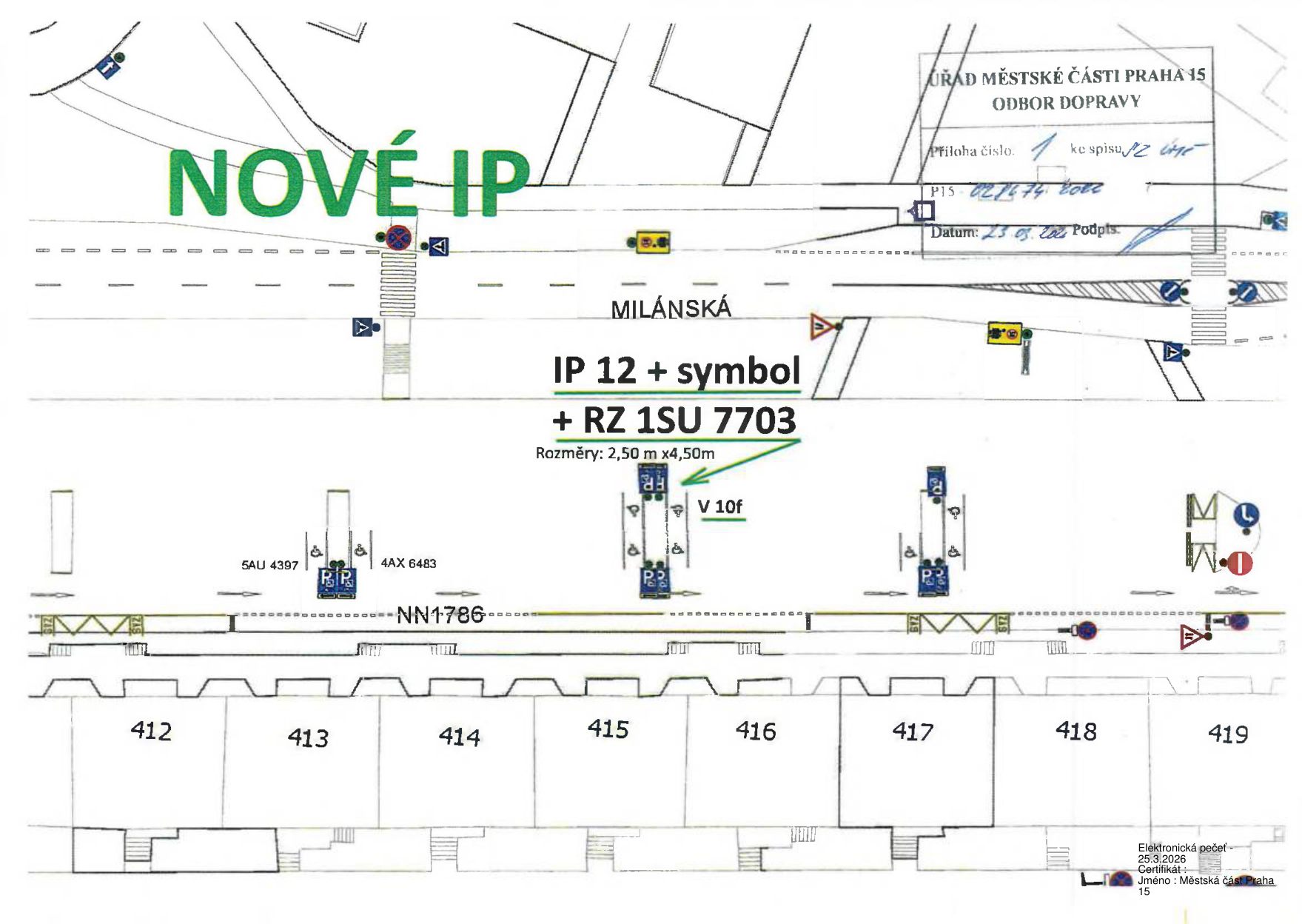 Situační nákres dopravního značení na ulici Milánská se vyznačeným parkovacím místem pro vozidlo s RZ 1SU 7703.