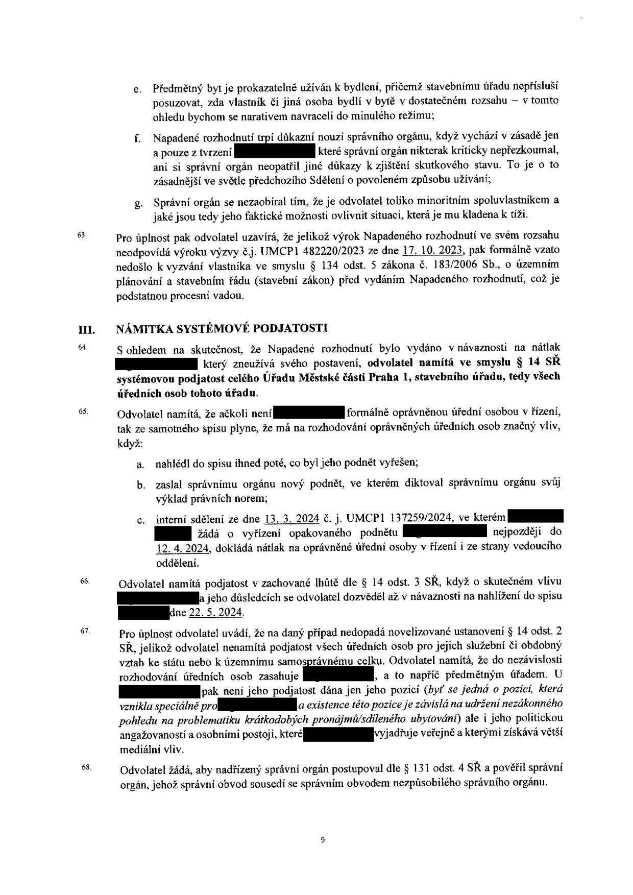 Strana 9 právního podání (odvolání) v rámci správního řízení. Obsahuje body e, f, g a odstavce 63 až 68. Klíčové informace: námitka systémové podjatosti úřadu Městské části Praha 1, zmínka o výzvě č.j. UMCP1 482220/2023 ze dne 17. 10. 2023, interní sdělení ze dne 13. 3. 2024 č.j. UMCP1 137259/2024, termín 12. 4. 2024, odkaz na § 14 odst. 3 a 2 správního řádu (SŘ), § 134 odst. 5 zákona č. 183/2006 Sb. (stavební zákon) a § 131 odst. 4 SŘ. Text se týká údajného nátlaku na úřední osoby a podjatosti v souvislosti s problematikou krátkodobých pronájmů.