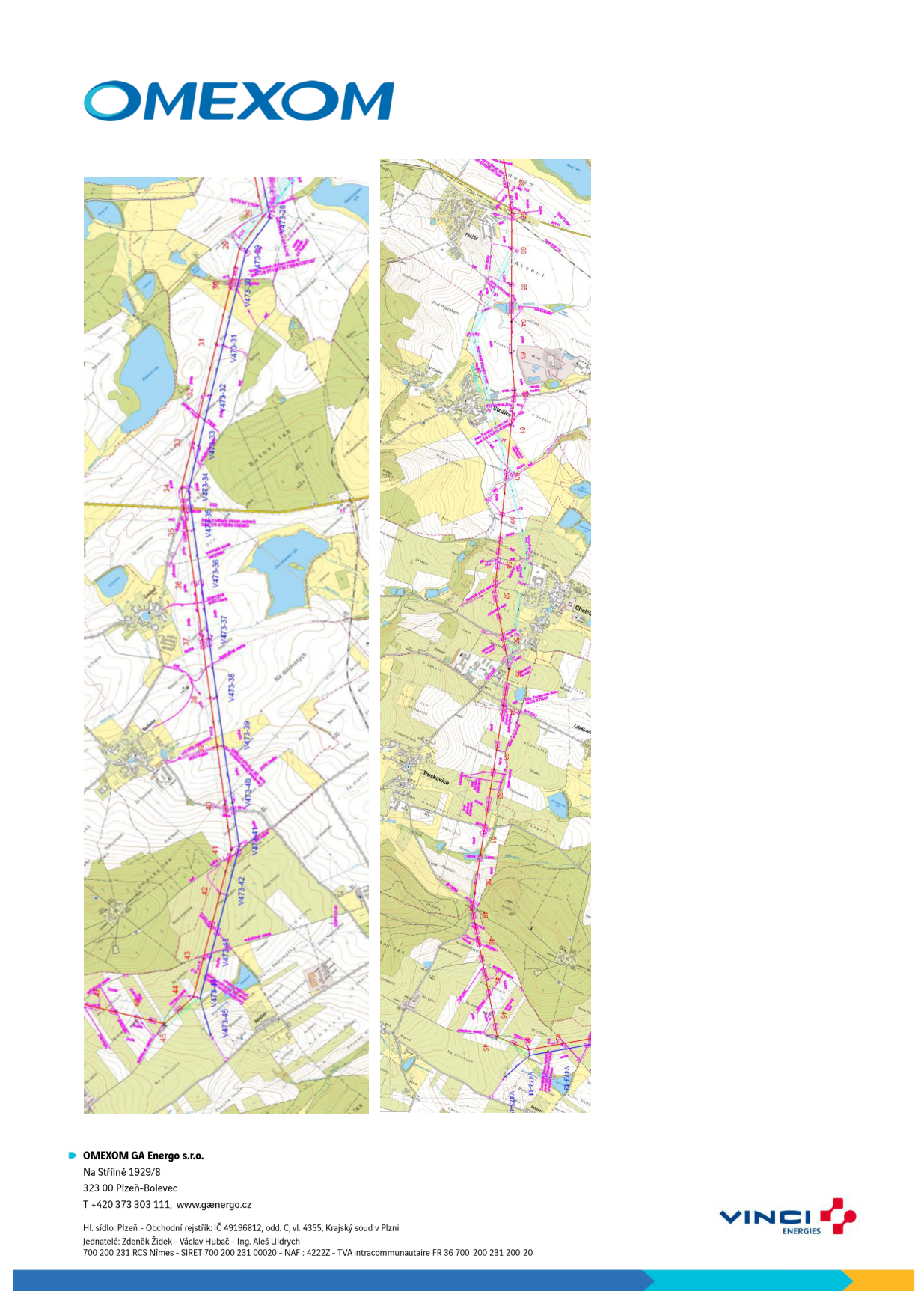 Situační plán trasy vedení (pravděpodobně elektrické vedení) s vyznačenými body (např. V473-28 až V473-47) na podkladu mapy. Dokument obsahuje loga společností OMEXOM a VINCI ENERGIES. Kontaktní údaje: OMEXOM GA Energo s.r.o., Na Střilně 1929/8, 323 00 Plzeň-Bolevec, tel: +420 373 303 111, www.gaenergo.cz. Právní informace: Hl. sídlo: Plzeň - Obchodní rejstřík IČ 49196812, odd. C, vl. 4355, Krajský soud v Plzni, Jednatelé: Zdeněk Žídek - Václav Hubač - Ing. Aleš Uldrych, 700 200 231 RCS Nimes - SIRET 700 200 231 00020 - NAF: 4222Z - TVA intracommunautaire FR 36 700 200 231 200 20.