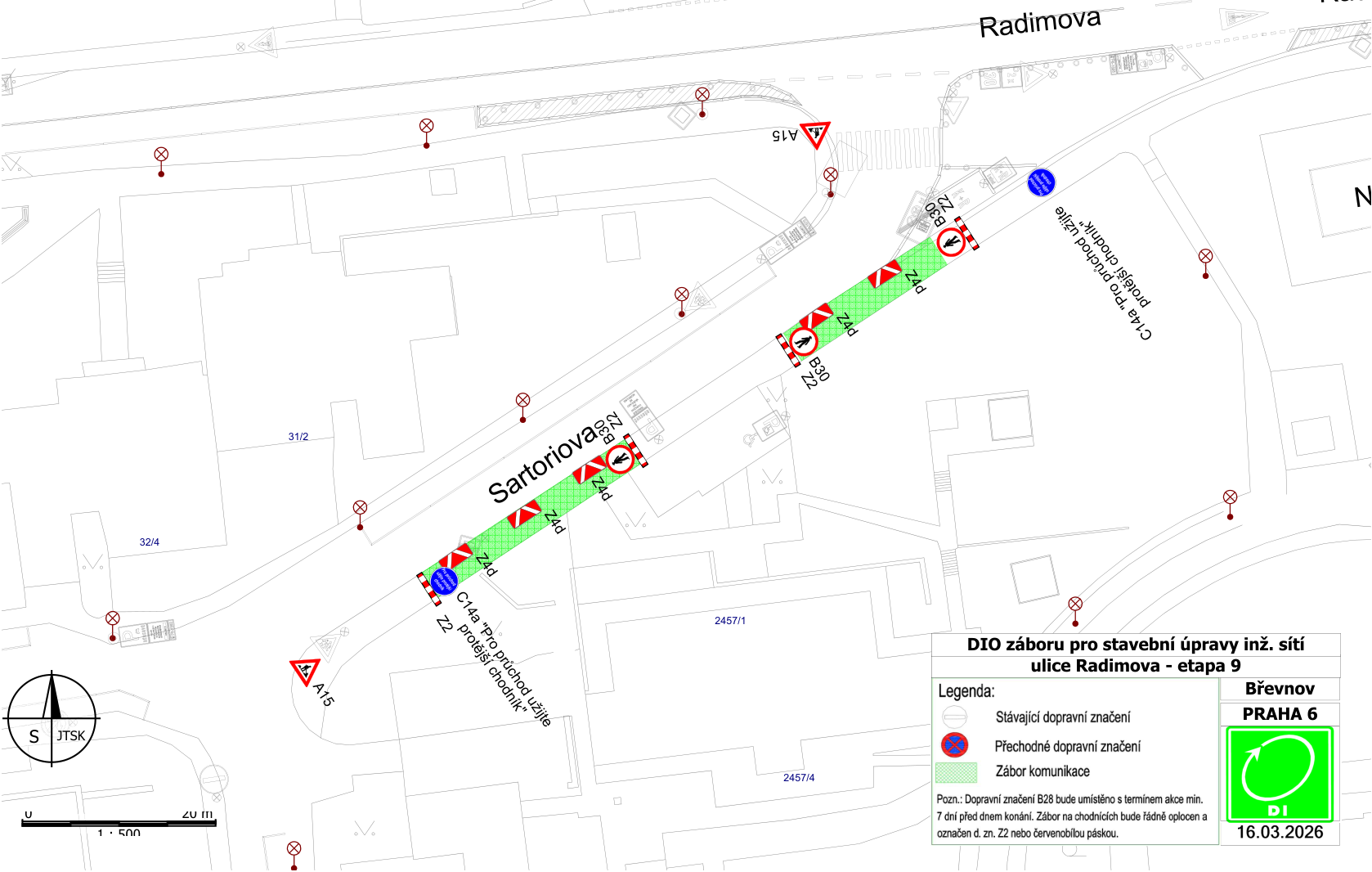 Situační plán DIO (dopravně inženýrského opatření) záboru pro stavební úpravy inženýrských sítí v ulici Radimova, etapa 9, Praha 6 - Břevnov. Plán zobrazuje uzavírku chodníku v ulici Sartoriova s vyznačením přechodného dopravního značení (značky A15, B30, Z2, C14a, Z4d). Text na značkách C14a: 'Pro průchod užijte protější chodník'. Legenda obsahuje: Stávající dopravní značení, Přechodné dopravní značení, Zábor komunikace. Poznámka: Dopravní značení B28 bude umístěno s termínem akce min. 7 dní před dnem konání. Zábor na chodnících bude řádně oplocen a označen zn. Z2 nebo červenobílou páskou. Datum v rohu: 16.03.2026.