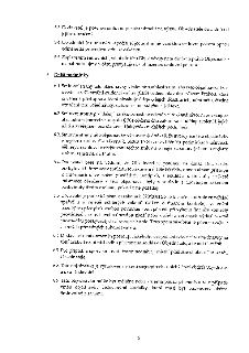 5.3. Dodavatel je povinen smluvní pokutu uhradit na výzvu Objednatele do 5 dnů od jejího doručení.
5.4. Objednatel je oprávněn započíst si jednostranně vzniklo…
