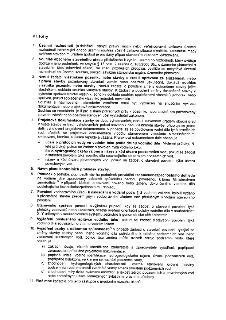 Přílohy: 1. Územní rozhodnutí (s doložkou nabytí právní moci) nebo veřejnoprávní smlouva územní rozhodnutí nahrazující anebo územní souhlas včetně celkové situ…