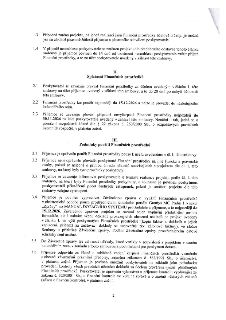 Smluvní podmínky pro čerpání finančních prostředků (dotace): 1.3 Změna projektu možná jen písemně. 1.4 Povinnost vrátit prostředky do 14 dnů při nesouhlasu pos…