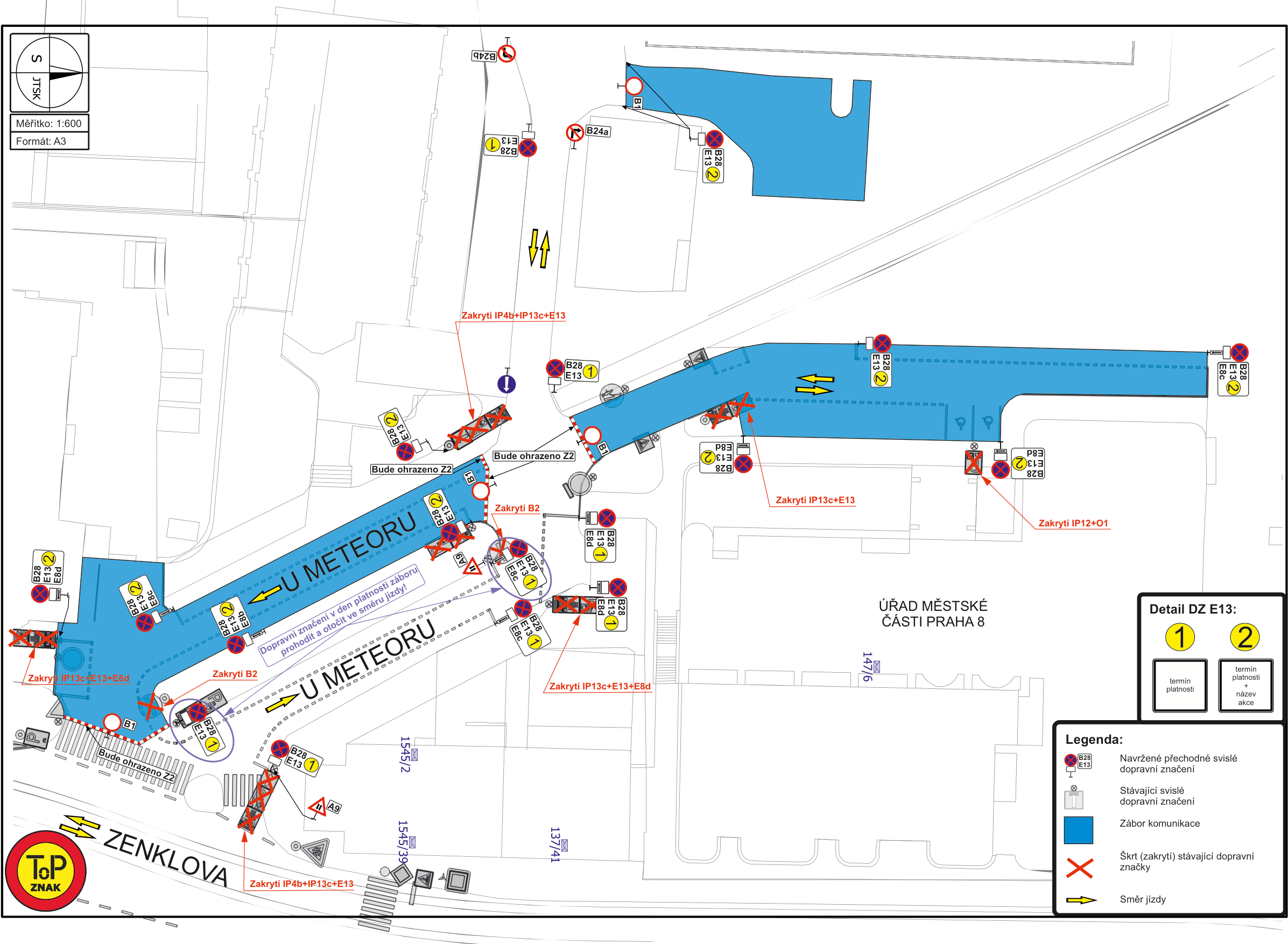 Situační nákres dopravního značení pro zábor komunikace v ulici U Meteoru a Zenklova, Praha 8. Obsahuje: měřítko 1:600, formát A3, legendu (navržené přechodné svislé dopravní značení, stávající svislé dopravní značení, zábor komunikace, škrt (zakrytí) stávajícího dopravního značení, směr jízdy), detail DZ E13 (termín platnosti, název akce). V mapě jsou vyznačeny konkrétní úseky záboru, pokyny pro dopravní značení (např. 'Dopravní značení v den platnosti záboru prohodit a otočit ve směru jízdy!', 'Bude ohrazeno Z2', 'Zakrytí IP4b+IP13c+E13') a umístění značek (B28, E13, IP13c, E8d, B1, A9, IP12+O1). Uveden název úřadu: ÚŘAD MĚSTSKÉ ČÁSTI PRAHA 8.