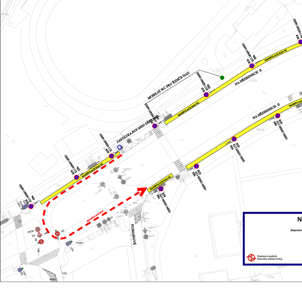 Situační nákres dopravního značení v oblasti ulice Na Hřebenech II. Obsahuje vyznačení zastávky MHD, manipulačních ploch pro autobusy (MANIPULACE BUS, MANIPULACE NAD XC), umístění mobilního WC pro řidiče a dopravní značení (zákazy zastavení B28 s dodatkovými tabulkami E13 MIMO MHD a E8b). V pravém dolním rohu je logo Dopravního podniku hlavního města Prahy.