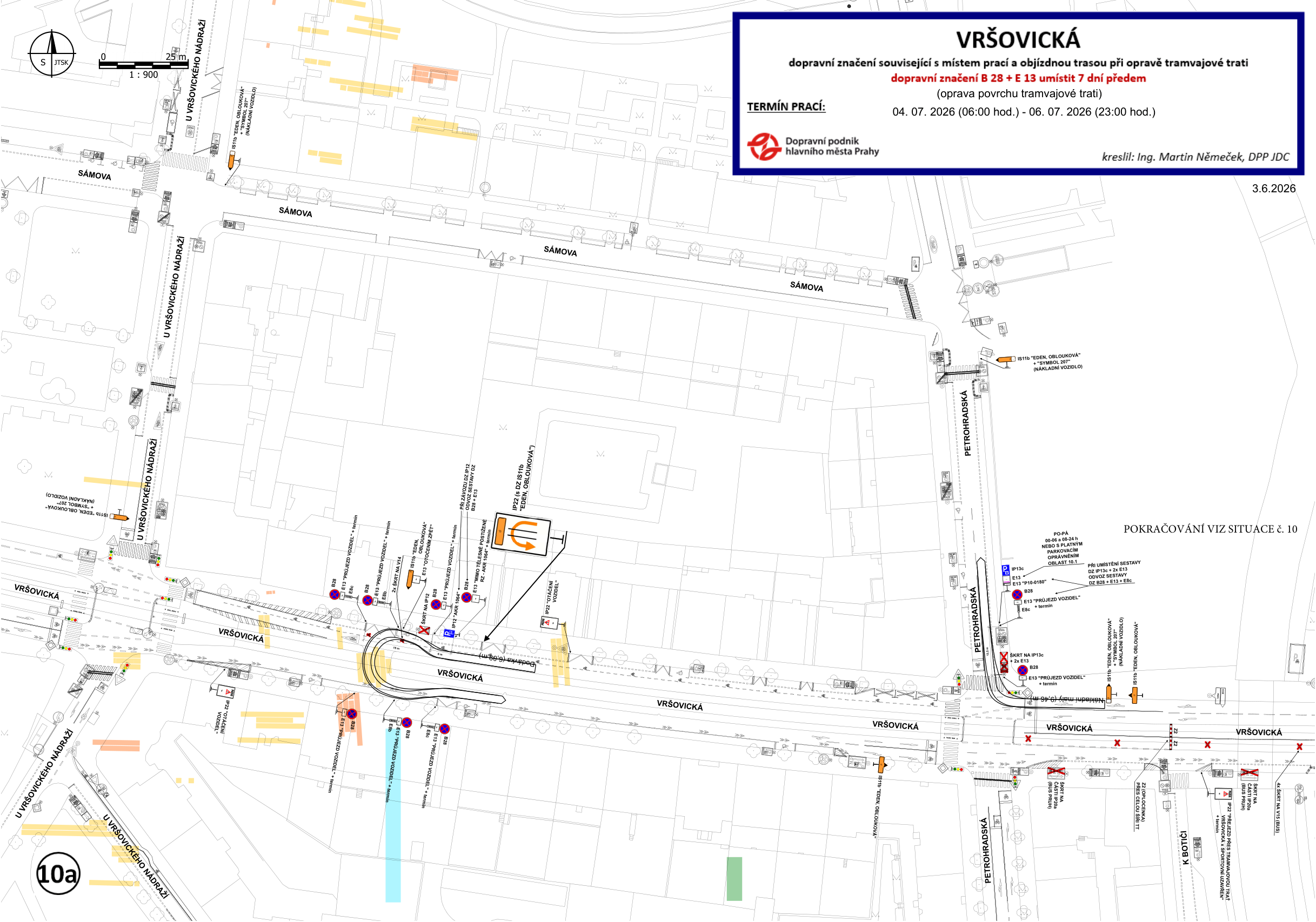 Situační nákres dopravního značení pro opravu tramvajové trati ve Vršovické ulici. Informační tabulka vpravo nahoře: VRŠOVICKÁ, dopravní značení související s místem prací a objízdnou trasou při opravě tramvajové trati, dopravní značení B 28 + E 13 umístit 7 dní předem (oprava povrchu tramvajové trati), TERMÍN PRACÍ: 04. 07. 2026 (06:00 hod.) - 06. 07. 2026 (23:00 hod.), Dopravní podnik hlavního města Prahy, kreslil: Ing. Martin Němeček, DPP JDC, 3.6.2026. Mapa zobrazuje ulice Vršovická, Petrohradská, Sámova a U Vršovického nádraží s vyznačeným dopravním značením (zákazy zastavení, objízdné trasy, značky slepé ulice, značení prací na silnici). V pravé dolní části je odkaz 'POKRAČOVÁNÍ VIZ SITUACE č. 10'.