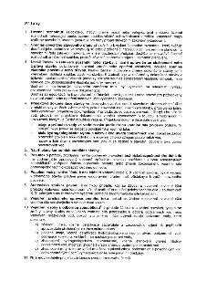 Přílohy: 1. Územní rozhodnutí (s doložkou nabytí právní moci) nebo veřejnoprávní smlouva územní rozhodnutí nahrazující anebo územní souhlas včetně celkové situ…