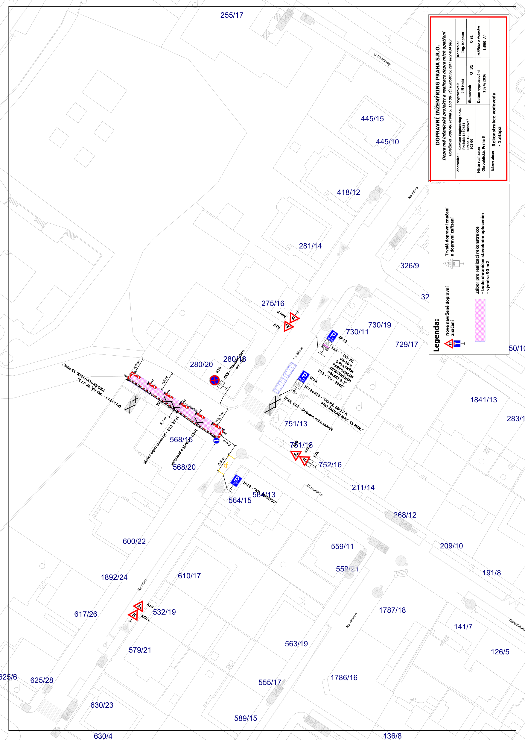 Situační nákres dopravního značení pro rekonstrukci vodovodu (1. etapa) v ulici Okružnická, Praha 8. Dokument obsahuje: 
- Identifikaci projektu: DOPRAVNÍ INŽENÝRING PRAHA S.R.O., datum 13/4/2026, akce: Rekonstrukce vodovodu - 1. etapa.
- Legenda: Nově navržené dopravní značení, trvalé dopravní značení a dopravní zařízení, zábor pro realizaci rekonstrukce (vyznačen růžovou barvou, výměra 90 m2).
- Popis značení: Značky IP12 a E13 s omezením 'PO-PÁ 08-17 h. PRO ŠKOLKU MAX. 15 MIN.', značky zákazu zastavení, parkovací zóny a upozornění na stavební práce.
- Katastrální čísla parcel: 255/17, 445/15, 445/10, 418/12, 281/14, 326/9, 730/19, 730/11, 729/17, 280/20, 280/18, 275/16, 568/15, 568/20, 564/15, 751/13, 751/18, 752/16, 211/14, 268/12, 600/22, 610/17, 559/11, 559/21, 209/10, 191/8, 1892/24, 617/26, 532/19, 1787/18, 141/7, 126/5, 563/19, 1786/16, 555/17, 589/15, 630/23, 630/4, 136/8, 625/28, 625/6.