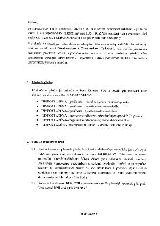 Vážení,
ve smyslu § 27 a § 31 zákona č. 134/2016 Sb., o zadávání veřejných zakázek, v platném znění, u Vás objednáváme zajištění činnosti TDS a BOZP při realiz…