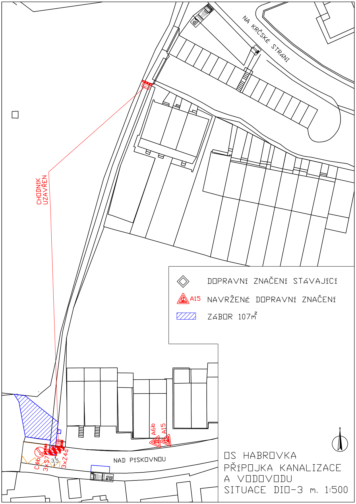 Situační nákres DIO-3 (dopravně inženýrské opatření) pro stavbu 'OS HABROVKA PŘÍPOJKA KANALIZACE A VODOVODU'. Mapa zobrazuje ulici Nad Pískovnou a okolí. Obsahuje legendu: 'DOPRAVNÍ ZNAČENÍ STÁVAJÍCÍ', 'A15 NAVRŽENÉ DOPRAVNÍ ZNAČENÍ', 'ZÁBOR 107m²'. V plánu je vyznačeno uzavření chodníku, umístění dopravních značek (A15, A6b, C4b, 3xS7, 3xZ4a) a plocha záboru. Měřítko 1:500.