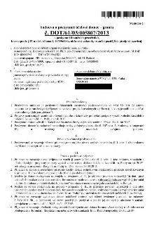 Smlouva o poskytnutí účelové dotace – grantu č. DOT/61/03/005807/2013 podle § 51 a násl. zákona č. 40/1964 Sb., občanský zákoník. Poskytovatel: Hlavní město Pr…