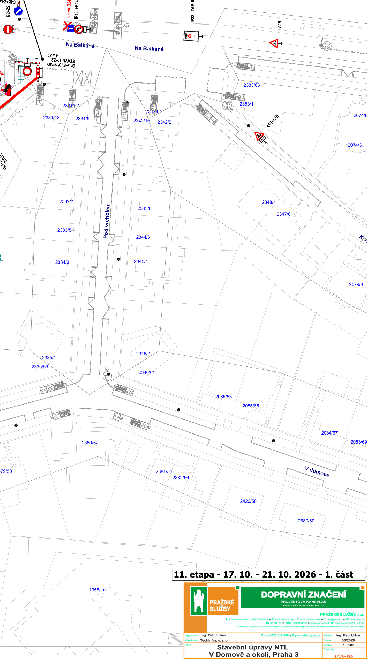 Plán dopravního značení pro stavební úpravy NTL v ulici V Domově a okolí, Praha 3. Etapa 11: 17. 10. – 21. 10. 2026 (1. část). Mapa zobrazuje ulice Na Balkáně, Pod vrcholem a V Domově s vyznačenými parcelními čísly (např. 2331/18, 2343/8, 2346/61, 2380/52, 2426/58, 2680/60) a dopravním značením. Projektant: Ing. Petr Urban, Techinfra, s. r. o. Kontakt: +420 736 518 280, petr.urban@psas.cz. Měřítko 1:500.