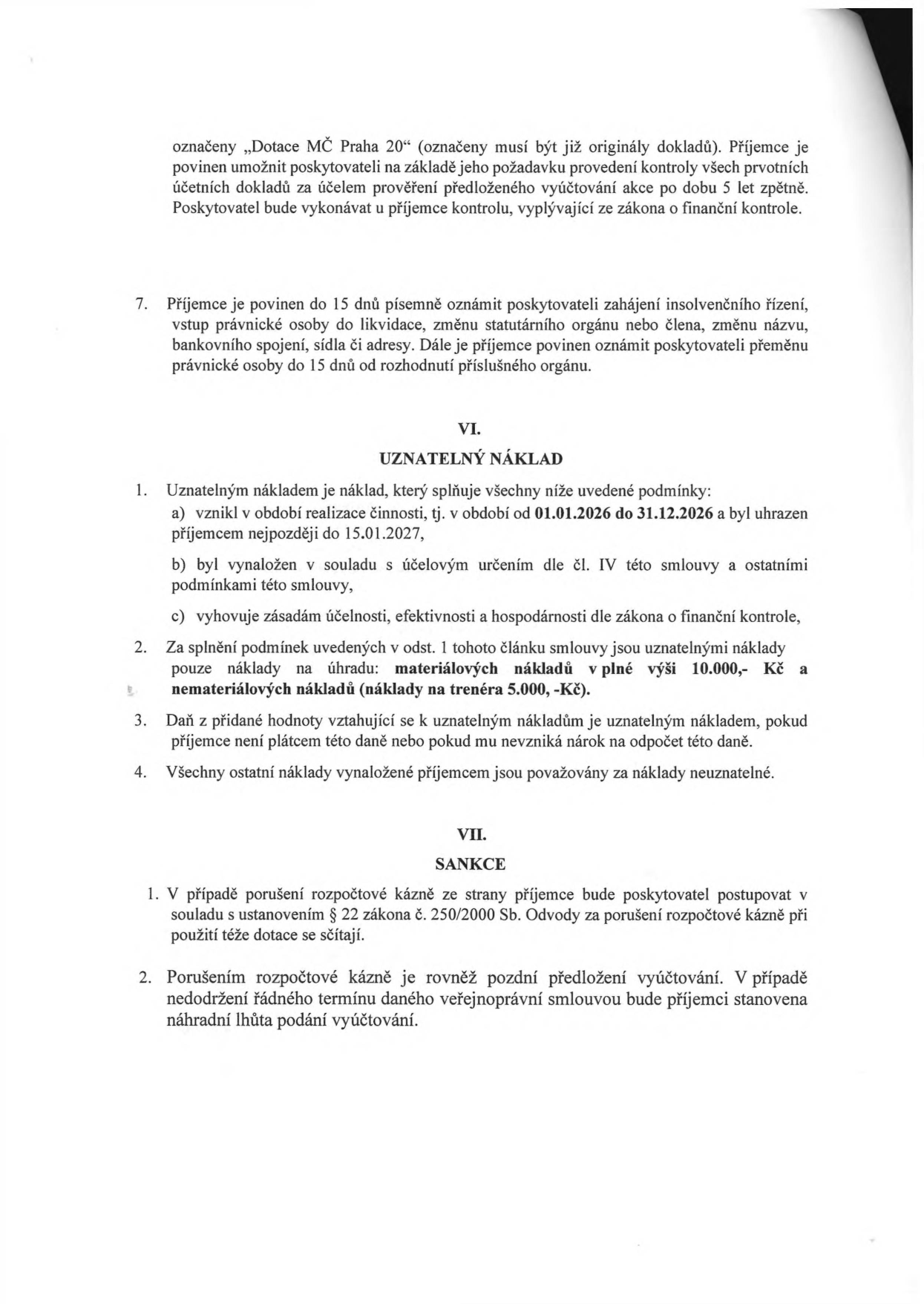 Výňatek ze smlouvy o poskytnutí dotace MČ Praha 20. Obsahuje povinnosti příjemce (oznámení změn do 15 dnů), definici uznatelných nákladů (období 1.1.2026–31.12.2026, úhrada do 15.1.2027, materiálové náklady do 10 000 Kč, náklady na trenéra 5 000 Kč, DPH jako uznatelný náklad za určitých podmínek) a sankce za porušení rozpočtové kázně dle zákona č. 250/2000 Sb.