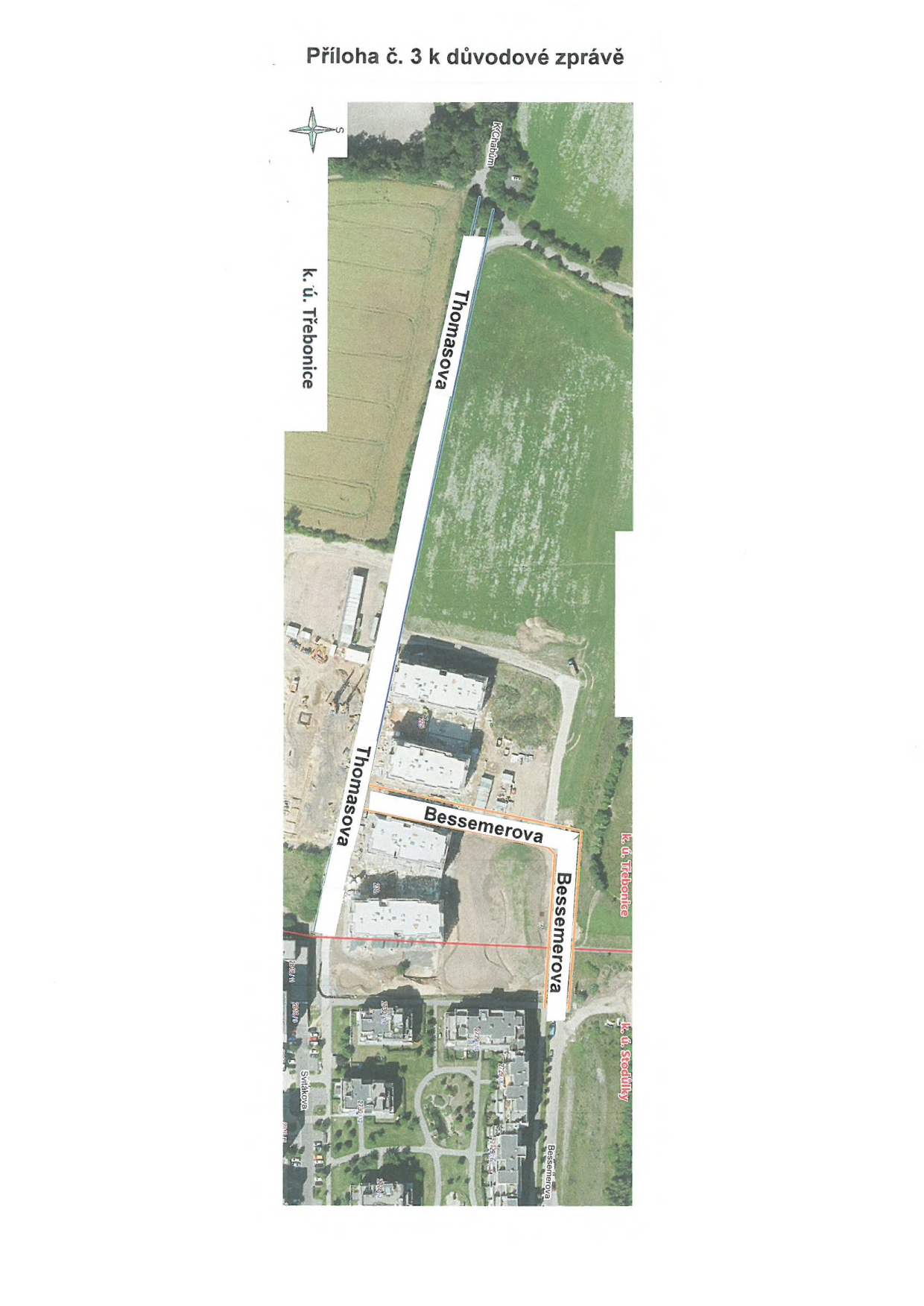 Příloha č. 3 k důvodové zprávě. Mapa zobrazující uliční síť v lokalitě, konkrétně ulice Thomasova a Bessemerova. V mapě jsou vyznačeny katastrální území: k. ú. Třebonice a k. ú. Stodůlky. Dále je v mapě patrná ulice Svítkova a orientační značka severu.