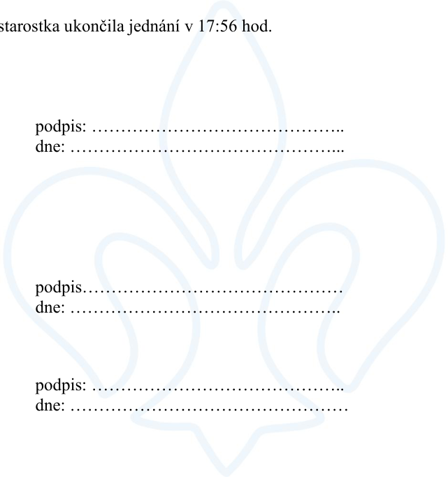Závěr úředního dokumentu: 'starostka ukončila jednání v 17:56 hod.' Následují tři sekce pro podpisy a data (podpis: ..., dne: ...).