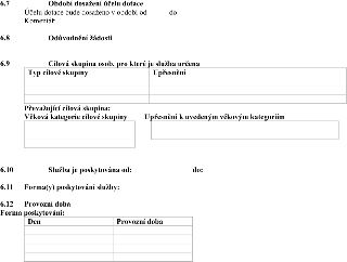 Formulář žádosti o dotaci obsahující následující sekce: 6.7 Období dosažení účelu dotace (od - do, Komentář), 6.8 Odůvodnění žádosti, 6.9 Cílová skupina osob,…