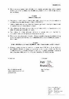 Dokument obsahuje závěrečná ustanovení smlouvy (Článek IV a V). Článek IV: 1. Smlouva nabývá platnosti dnem podpisu a účinnosti dnem zveřejnění v registru smlu…