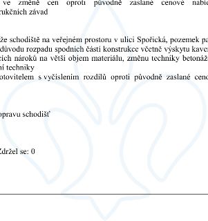 Úryvek z úředního dokumentu týkající se opravy schodiště na veřejném prostoru v ulici Spořická. Text uvádí: 've změně cen oproti původně zaslané cenové nabídce…