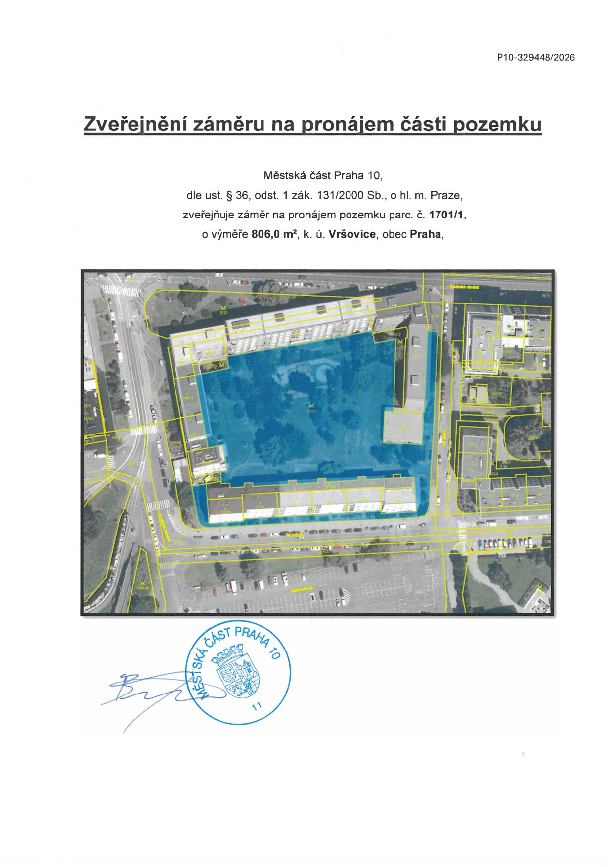 Úřední oznámení Městské části Praha 10 pod č. j. P10-329448/2026. Předmětem je zveřejnění záměru na pronájem části pozemku parc. č. 1701/1 o výměře 806,0 m², k. ú. Vršovice, obec Praha. Součástí dokumentu je ortofotomapa s vyznačenou plochou pozemku.
