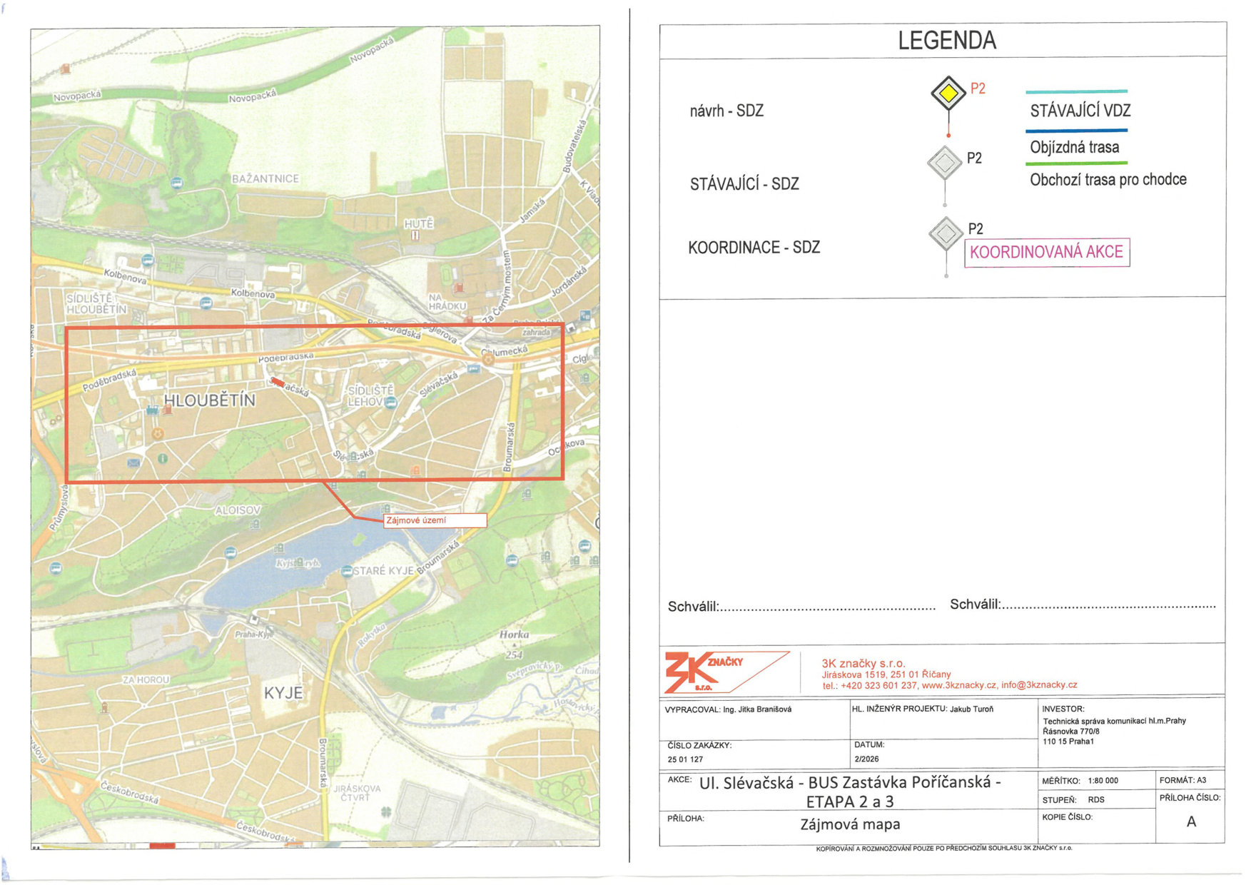Zájmová mapa pro akci: Ul. Slévačská - BUS Zastávka Poříčanská - ETAPA 2 a 3. Dokument obsahuje mapu oblasti Hloubětín a legendu dopravního značení. LEGENDA: návrh - SDZ (značka P2), STÁVAJÍCÍ - SDZ (značka P2), KOORDINACE - SDZ (značka P2 - KOORDINOVANÁ AKCE), STÁVAJÍCÍ VDZ (modrá čára), Objízdná trasa (černá čára), Obchozí trasa pro chodce (šedá čára). INFORMACE O PROJEKTU: Vypracoval: Ing. Jitka Branišová, Hl. inženýr projektu: Jakub Turoň, Investor: Technická správa komunikací hl.m.Prahy, Řásnovka 770/8, 110 15 Praha 1. Číslo zakázky: 25 01 127, Datum: 2/2026, Měřítko: 1:80 000, Formát: A3, Příloha číslo: A. Kontakt: 3K značky s.r.o., Jiráskova 1519, 251 01 Říčany, tel.: +420 323 601 237, www.3kznacky.cz, info@3kznacky.cz.