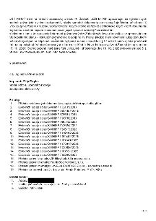 UZR MHMP bere na vědomí požadavky z bodu IX. Žádosti. UZR MHMP upozorňuje, že v jednotlivých bodech požadujete evidenci dokumentů, nikoliv samotné dokumenty, p…