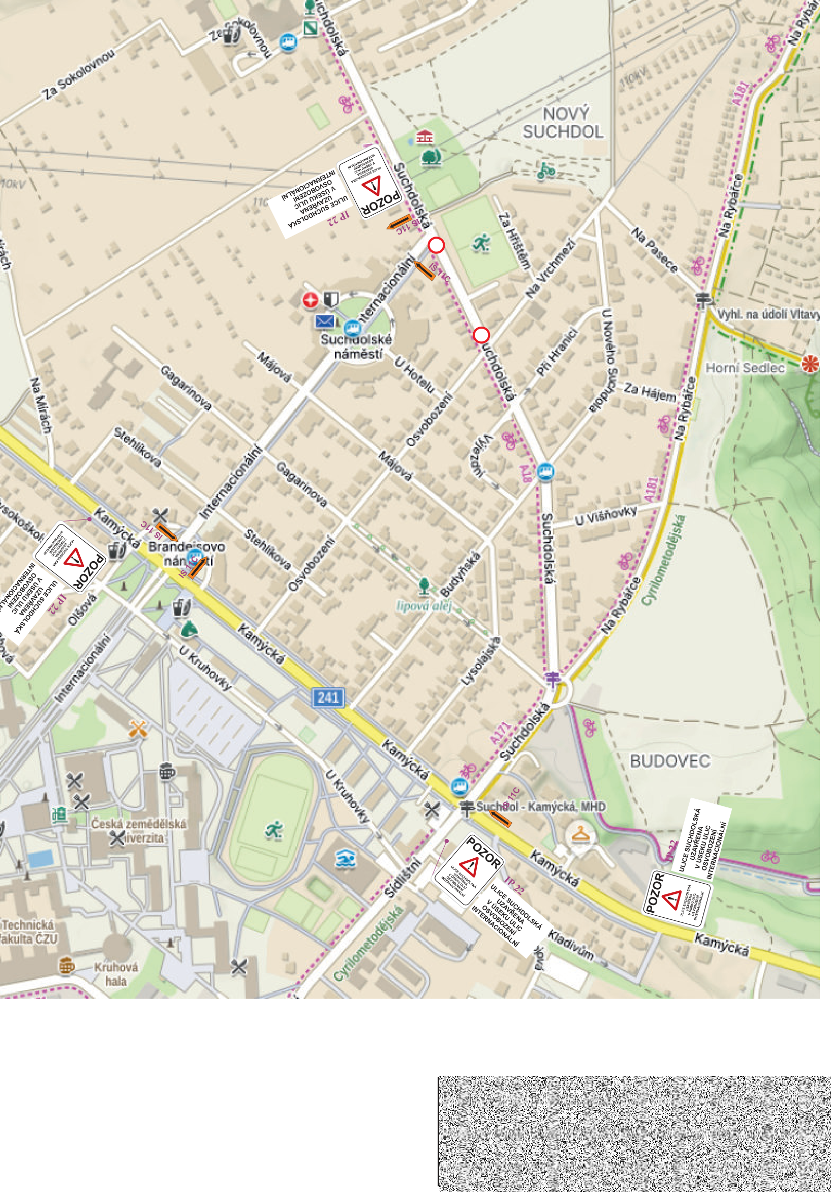 Informační mapa uzavírky ulic v Praze-Suchdole. Mapa znázorňuje uzavřené úseky ulic Suchdolská, Internacionální a Osvobození. Na mapě jsou vyznačeny varovné značky 'POZOR' s textem: 'ULICE SUCHDOLSKÁ UZAVŘENA V ÚSEKU ULIC OSVOBOZENÍ - INTERNACIONÁLNÍ'. Zobrazené ulice: Suchdolská, Internacionální, Osvobození, Kamýcká, Májová, Gagarinova, Stehlíkova, Budyňská, Lysolajská, Na Rybářce, Cyrilometodějská, U Kruhovky, Sídlištní, Kladivům. Dále jsou vyznačeny body zájmu: Suchdolské náměstí, Brandeisovo náměstí, Česká zemědělská univerzita (ČZU), zastávka MHD Suchdol - Kamýcká.